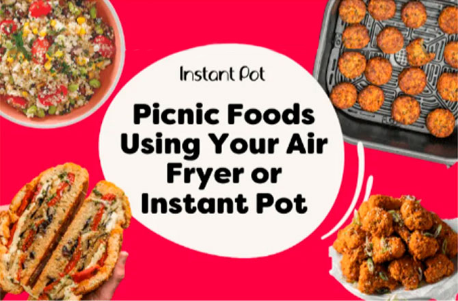 Picnic foods using your air fryer or Instant Pot